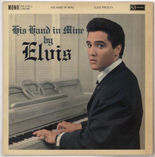 Elvis Presley His Hand in Mine UK英盤 Mono Elvis Presley His Hand In Mine - 1st UK vinyl LP album (LP record